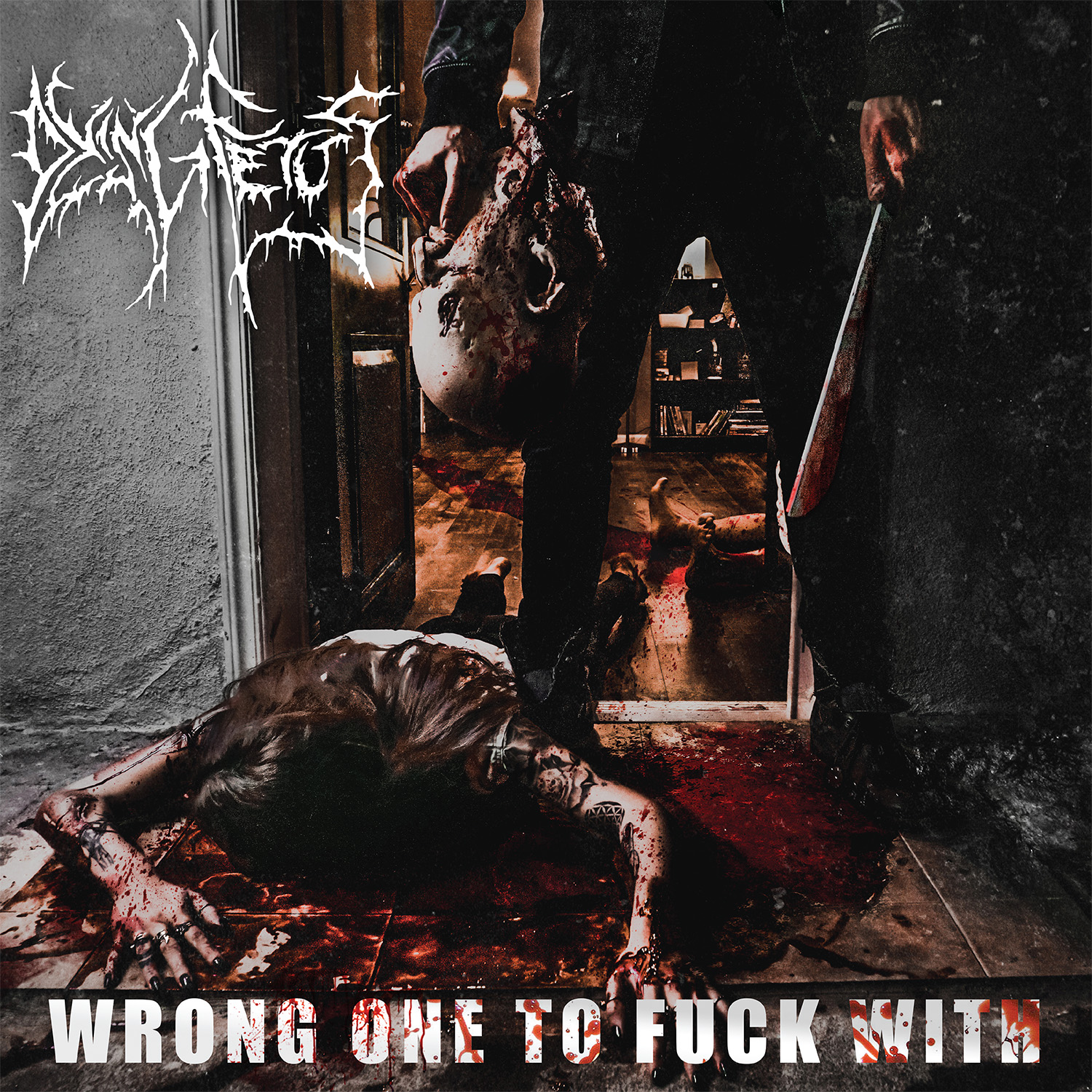 dying fetus wrong one to fuck with cover