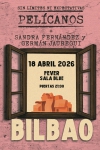 PELICANOS + Sandra Fernández y Germán Jauregui